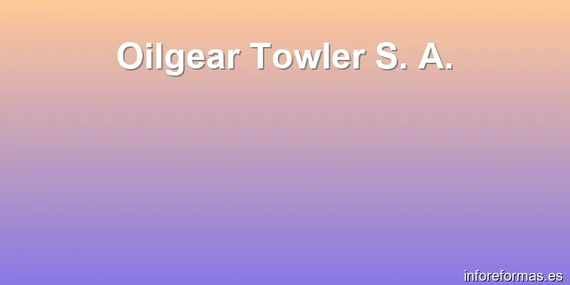 Oilgear Towler S. A.