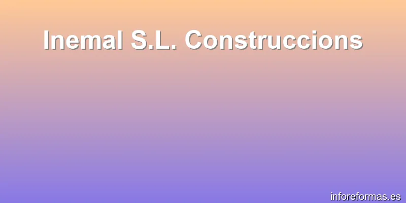 Inemal S.L. Construccions