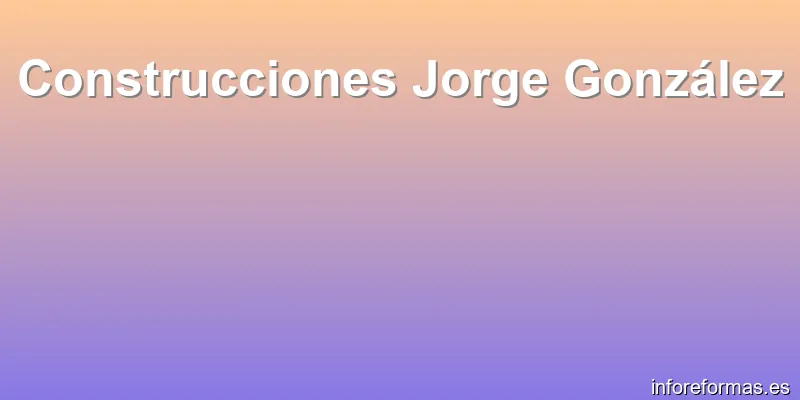 Construcciones Jorge González