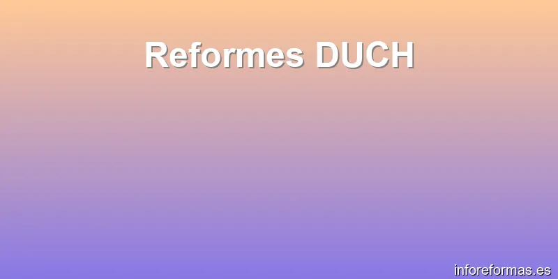 Reformes DUCH