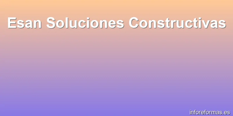 Esan Soluciones Constructivas