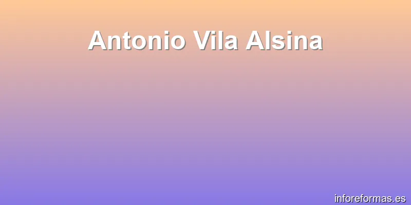 Antonio Vila Alsina