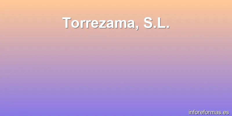 Torrezama, S.L.