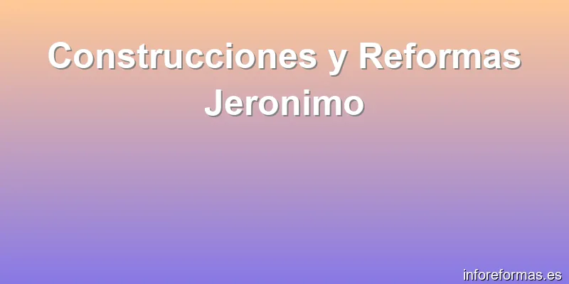 Construcciones y Reformas Jeronimo