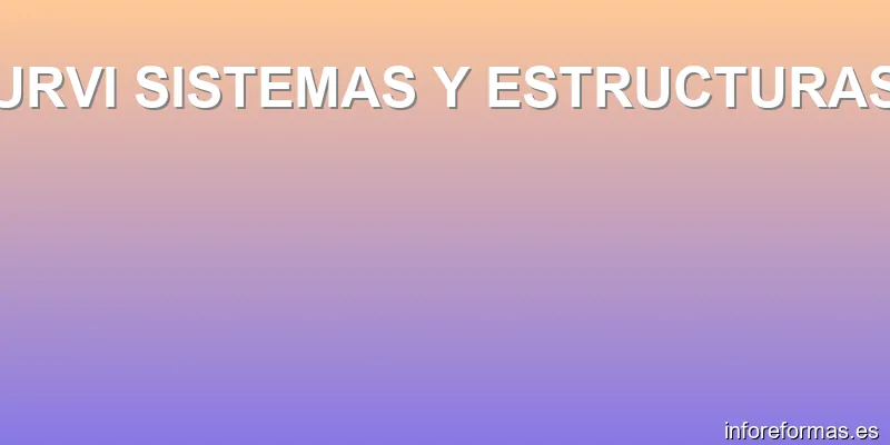 URVI SISTEMAS Y ESTRUCTURAS