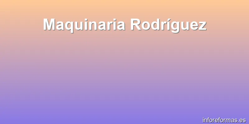 Maquinaria Rodríguez