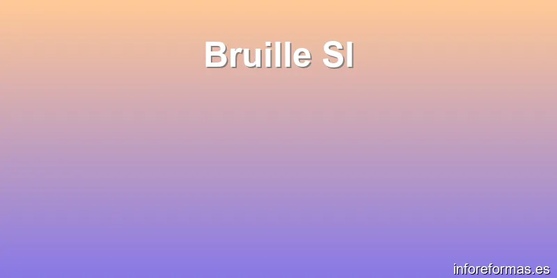 Bruille Sl