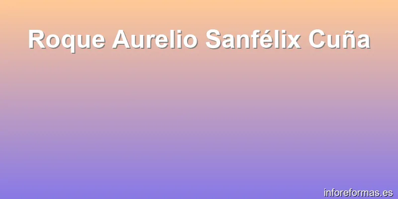 Roque Aurelio Sanfélix Cuña