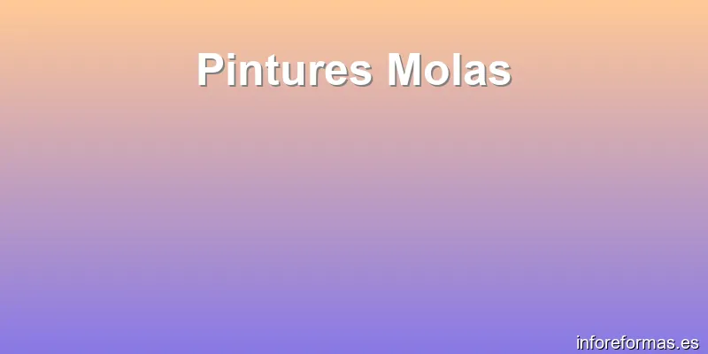 Pintures Molas