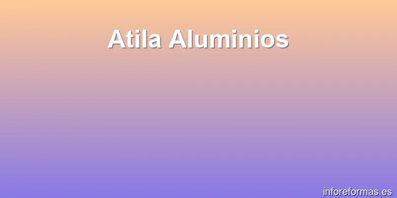 Atila Aluminios