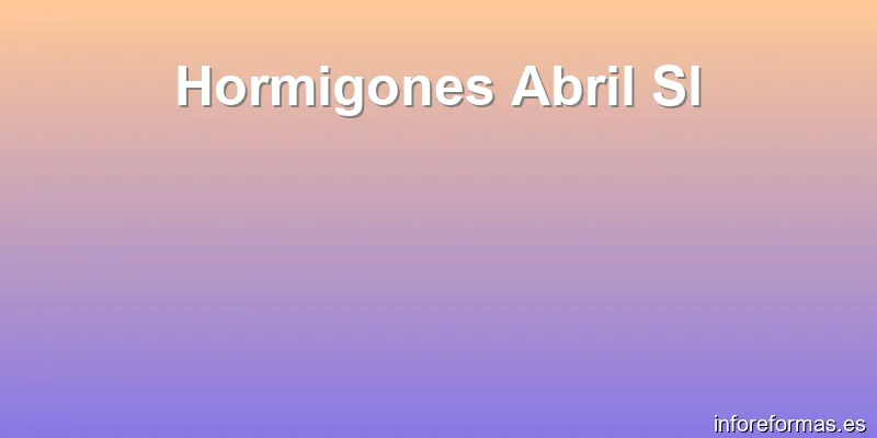 Hormigones Abril Sl