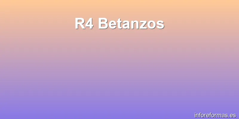 R4 Betanzos