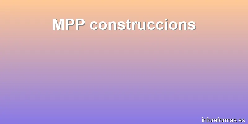 MPP construccions