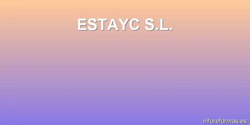 ESTAYC S.L.