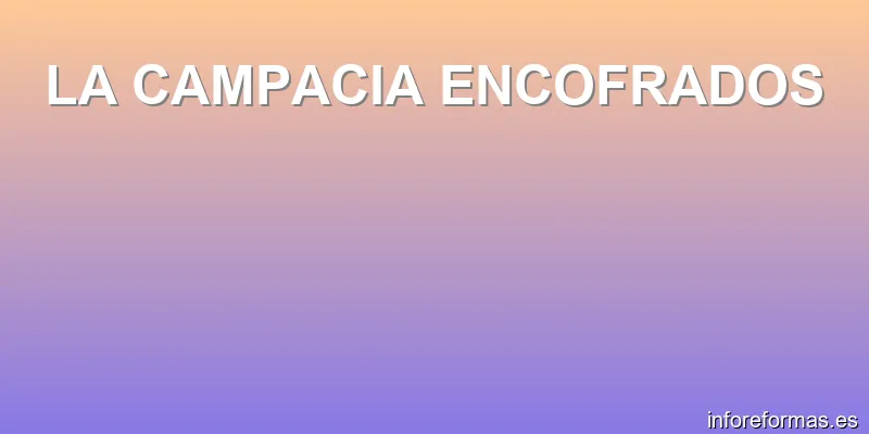 LA CAMPACIA ENCOFRADOS