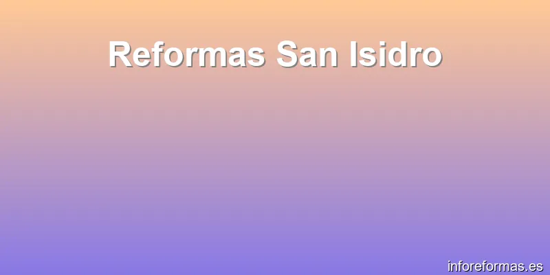 Reformas San Isidro
