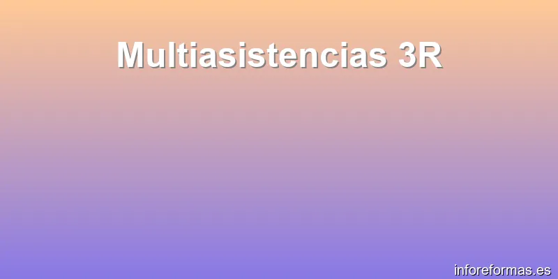 Multiasistencias 3R