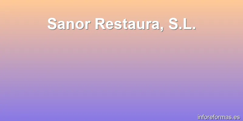 Sanor Restaura, S.L.