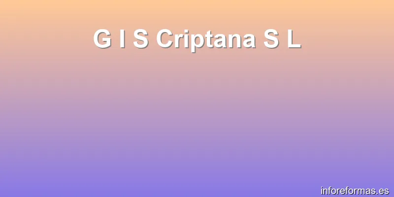 G I S Criptana S L