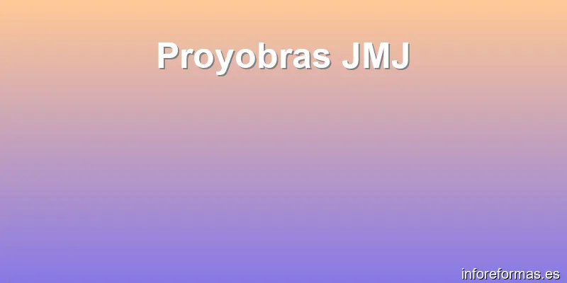 Proyobras JMJ