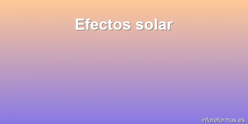 Efectos solar