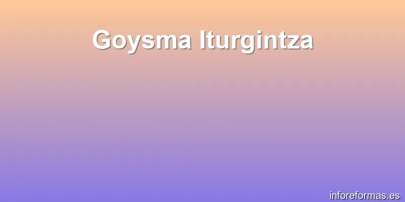 Goysma Iturgintza