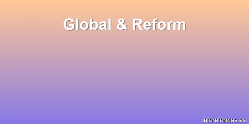 Global & Reform