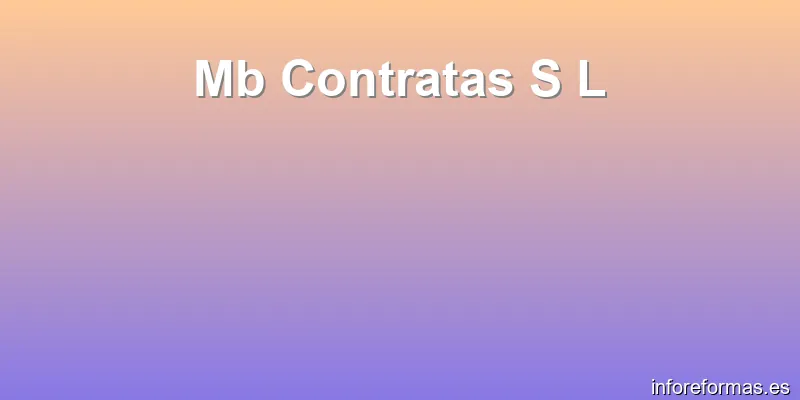 Mb Contratas S L