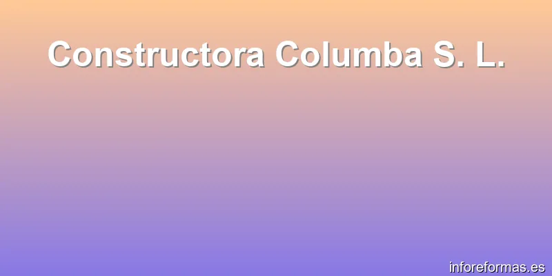 Constructora Columba S. L.