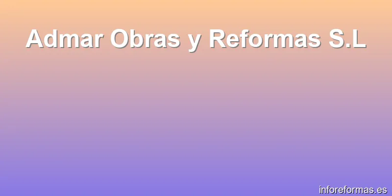 Admar Obras y Reformas S.L