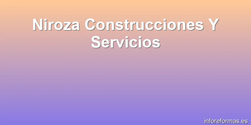Niroza Construcciones Y Servicios