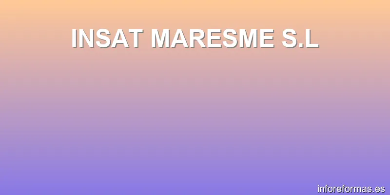 INSAT MARESME S.L
