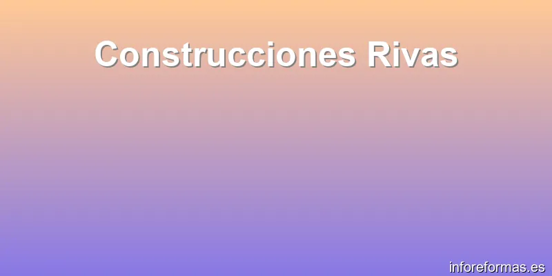 Construcciones Rivas
