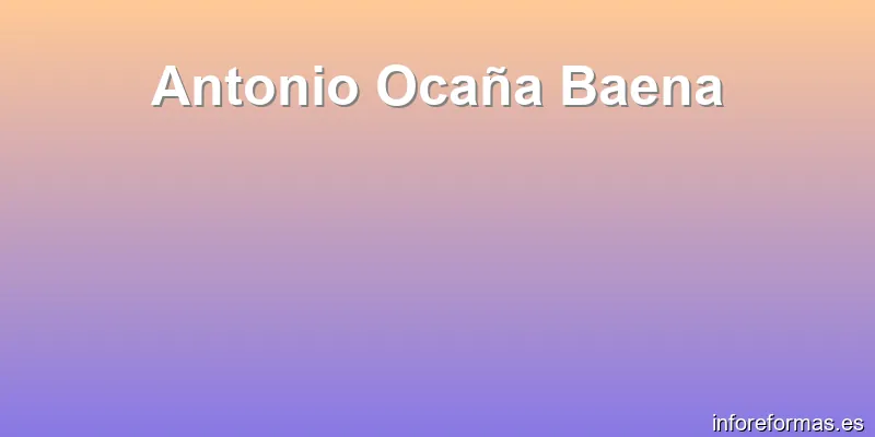 Antonio Ocaña Baena