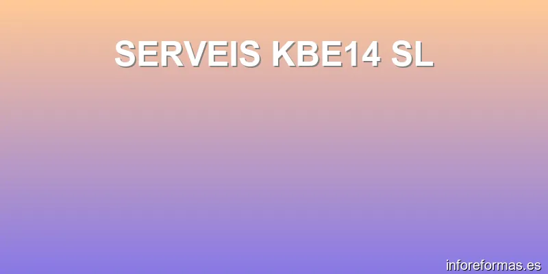 SERVEIS KBE14 SL