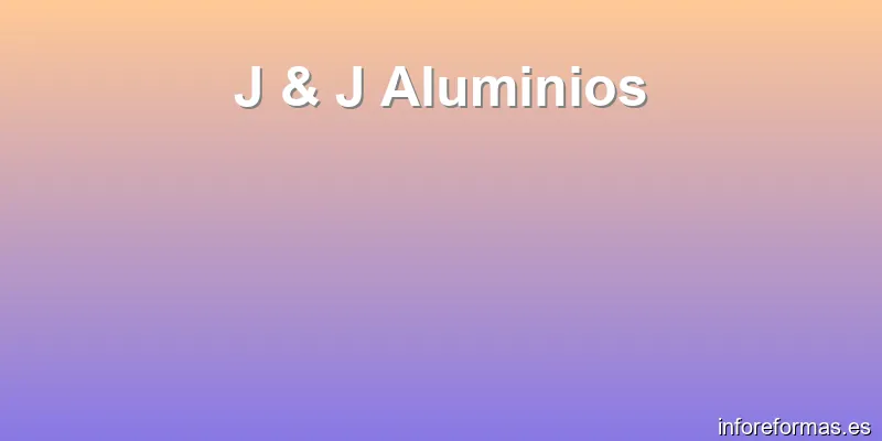 J & J Aluminios