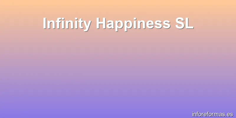 Infinity Happiness SL
