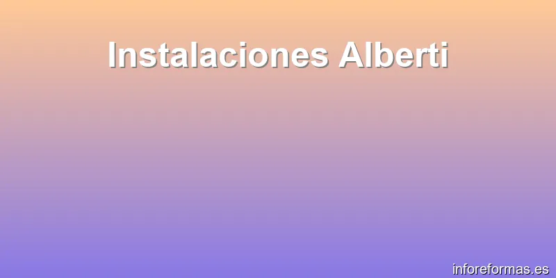 Instalaciones Alberti