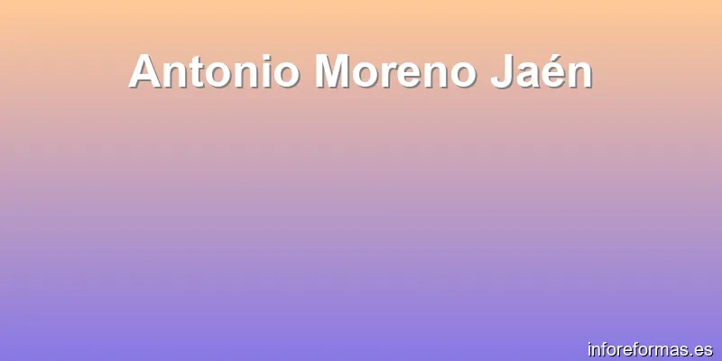 Antonio Moreno Jaén