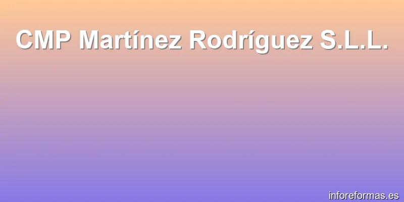CMP Martínez Rodríguez S.L.L.