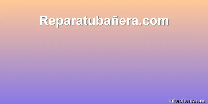 Reparatubañera.com