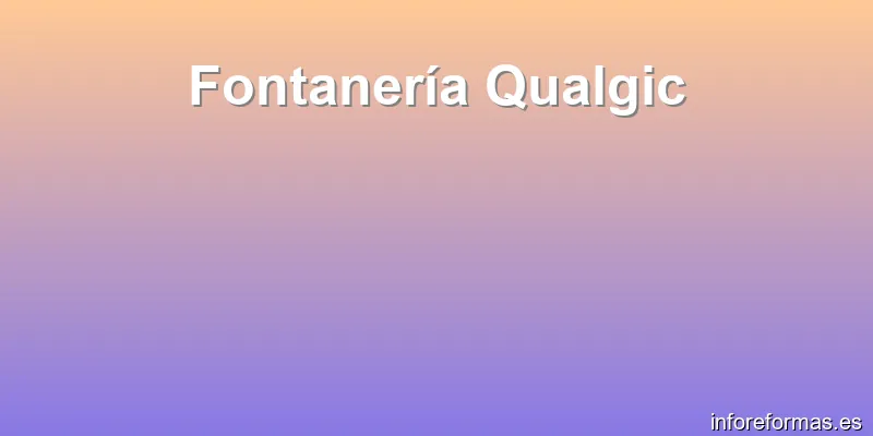 Fontanería Qualgic