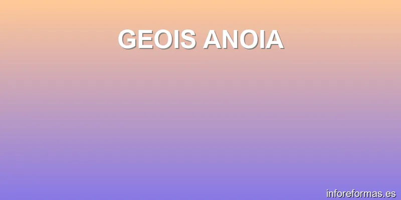 GEOIS ANOIA