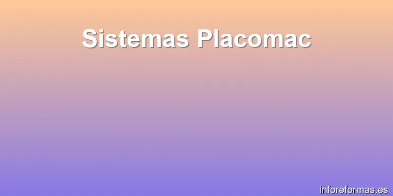 Sistemas Placomac