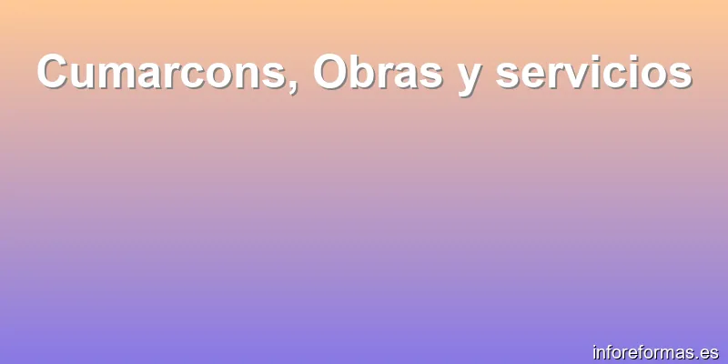 Cumarcons, Obras y servicios