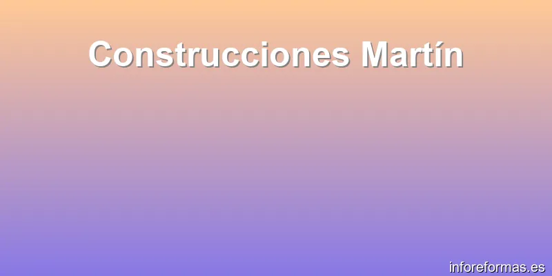 Construcciones Martín