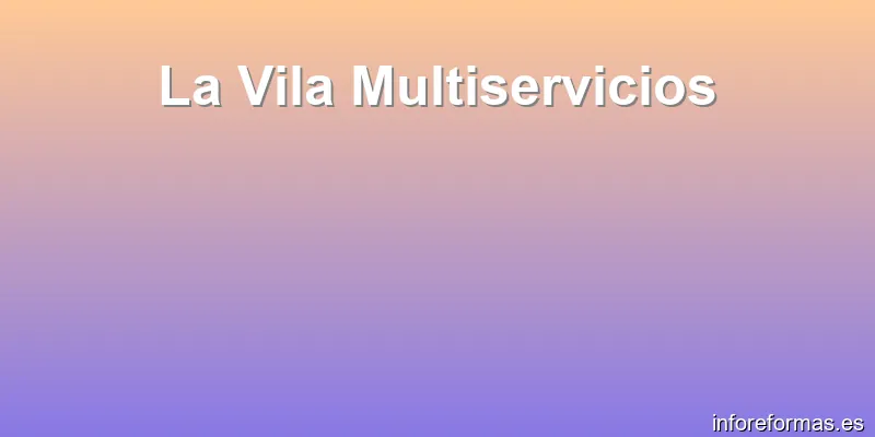 La Vila Multiservicios