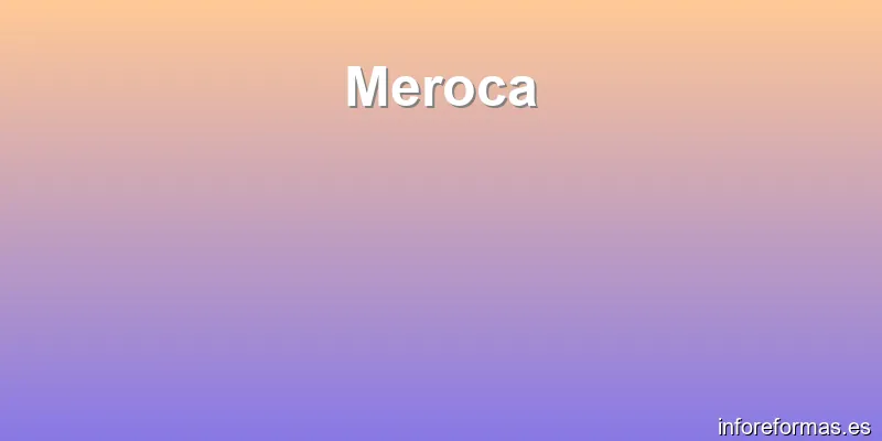 Meroca