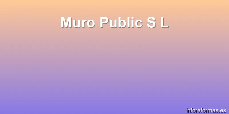 Muro Public S L