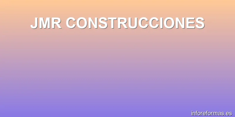 JMR CONSTRUCCIONES